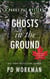 Ghosts in the Ground - Parks Pat Mysteries, #17