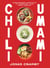 Chili + Umami - Supercharged Shortcuts to Transform Your Home Cooking