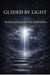 Guided by Light: My Personal Journey with Spirit Guides