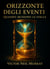 Orizzonte degli eventi: Quando muoiono le stelle - Event Horizon, #2