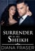 Surrender to the Sheikh - The Sheikhs of Havilah, #4