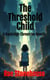 The Threshold Child: A Daybridge Chronicles Novella - Daybridge Chronicles: Tales from the Nexus, #0