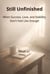Still Unfinished:  When Success, Love, and Stability  Don’t Feel Like Enough