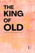 The King of Old And Other Bilingual Dutch-English Short Stories