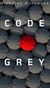 Code Grey