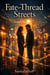 Fate-Thread Streets