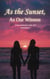 As The Sunset, As Our Witness