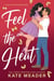 Feel the Heat - Hot in the Kitchen, #1