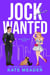 Jock Wanted (Rookie Rebels) - Rookie Rebels, #7