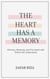 The Heart Has A Memory : Memory, Meaning, and the Heart with Which We Understand