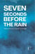 Seven Seconds Before the Rain: Bilingual Stories in Spanish and English