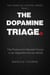 The Dopamine Triage - The Cognitive Control Series, #1