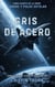 Gris de Acero - Sangre y polvo estelar, #4