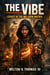 The Vibe: Legacy of the Melanin Matrix