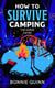 How to Survive Camping: The Ancient Things - A gruesomely funny and addictive must-read horror
