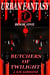 Urban Fantasy: Butchers of Twilight - Urban Fantasy, #1
