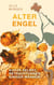 Alter Engel - Kurze Selbstbetrachtungen einiger Männer