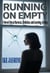 RUNNING ON EMPTY A Novel About Burnout, Ambition, and Learning to Stay