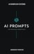 AI Workflow Systems: AI Prompts for Freelance Consultants - AI Workflow Systems: Professional Prompt Frameworks for the Modern World, #1