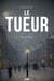 Le Tueur - Un Thriller Noir et Violent qui vous Plonge dans une Immersion Brutale au Sein de la Pègre Londonienne