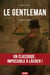 Le Gentleman - Un Récit Rythmé entre Braquages Audacieux et Manipulations de Haut Vol dans les Cercles Fermés de Londres