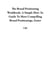 The Brand Positioning Workbook: A Simple How-To Guide To More Compelling Brand Positionings, Faster