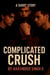 Complicated Crush