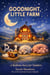 Goodnight, Little Farm - Goodnight Dreams, #1