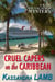 Cruel Capers on the Caribbean - A Kate on Vacation Mystery, #2
