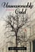 Unseasonably Cold: A Novel