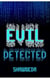 Evil Detected - Decoding Queens cyber crime fiction series, #2