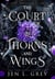 The Court of Thorns and Wings - Fated to Darkness, #2