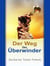 Der Weg Der Überwinder