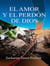 El Amor Y El Perdón de Dios