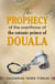 The Prophecy of The Overthrow of The Satanic Prince of Douala - Off-Series, #11