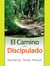 El Camino Del Discipulado - Del camino Cristiano, #3
