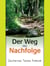 Der Weg Der Nachfolge - Der Weg Des Christen, #3
