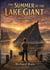 The Summer Of The Lake Giant