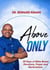 Above Only: 28 Days of Bible Based Devotions, Prayer and Declarations - Christian Living, #1