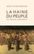 La haine du peuple - Qui a peur de la démocratie ?