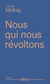Nous qui nous révoltons