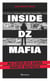 Inside DZ Mafia. Au cœur du gang narco mafieux