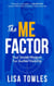 The ME Factor