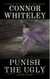 Punish The Ugly: A Dark Contemporary Fantasy Short Story - Hell's Place Contemporary Fantasy Stories