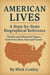 American Lives: A State-by-State Biographical Reference