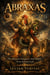 Abraxas: The Mystery, Existence, and Power of an Ancient God