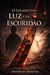 O Legado da Luz e da Escuridão