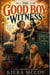 The Good Boy Witness