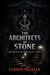 The Architects of Stone