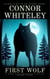 First Wolf: A Dark Contemporary Fantasy Short Story - Hell's Place Contemporary Fantasy Stories